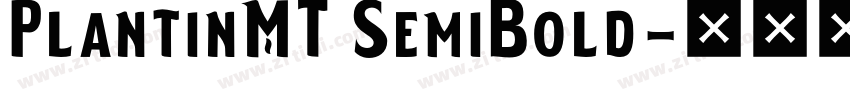 PlantinMT SemiBold字体转换